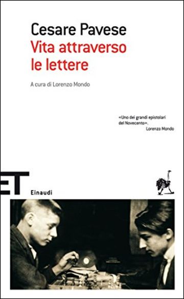 Vita attraverso le lettere (Einaudi tascabili. Scrittori Vol. 1282)